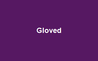 Gloved